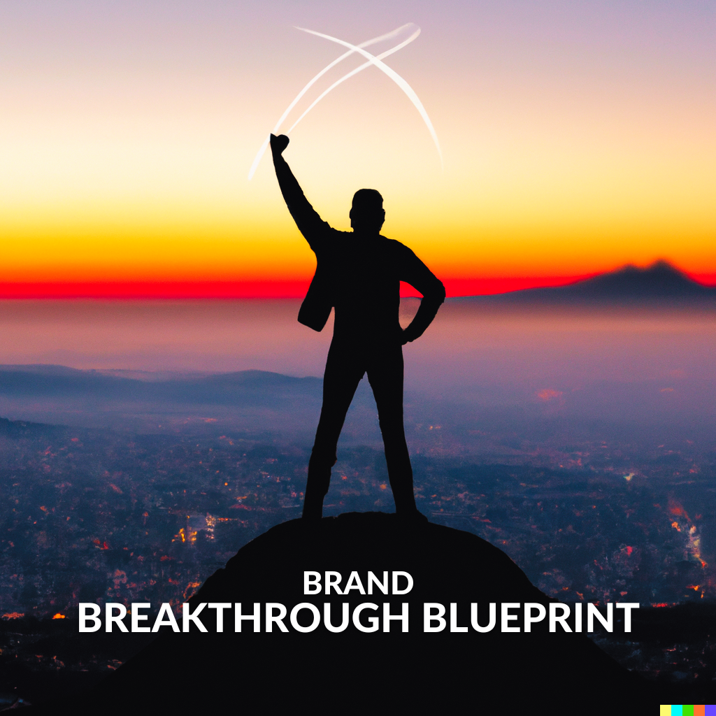 Brand Breakthrough Blueprint: Unlock the Secrets to Unforgettable Branding