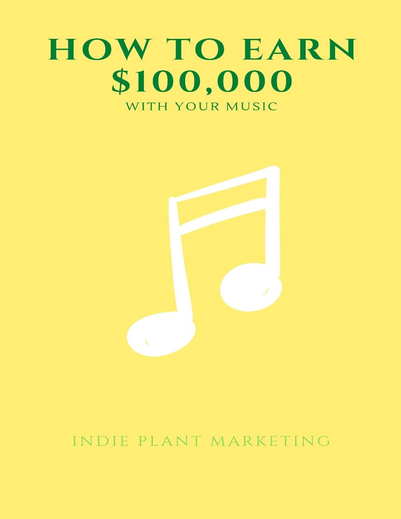 How To Earn $100,000 With Your Music (EBook)